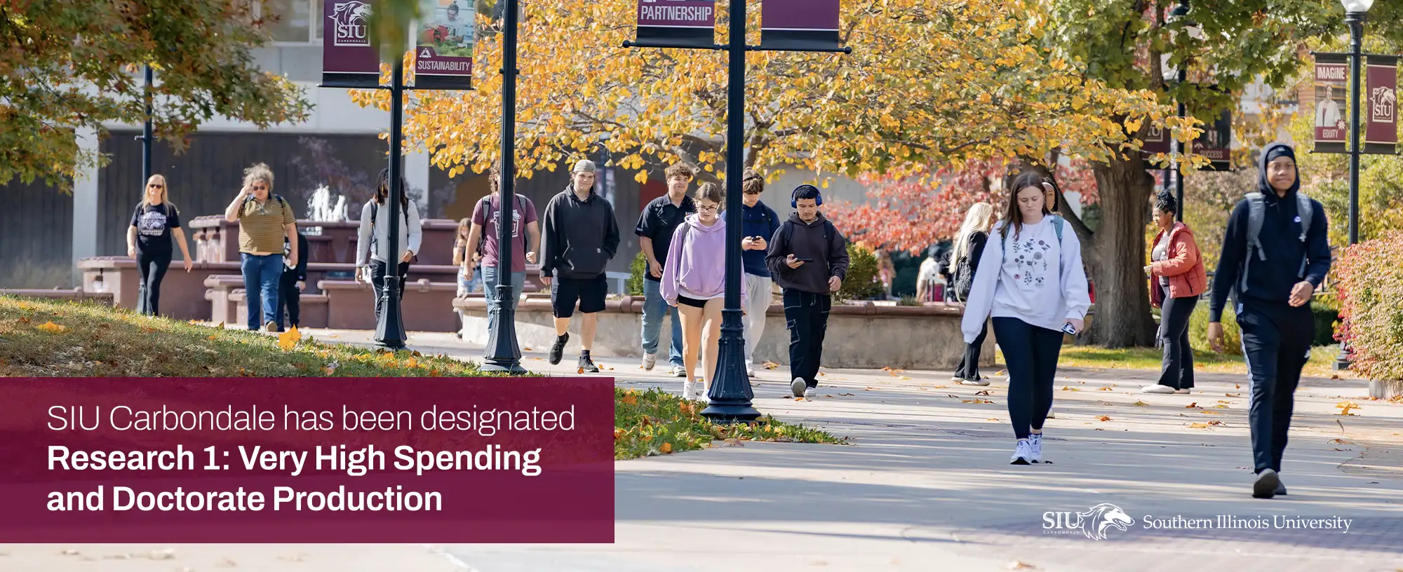 SIU Carbondale has been designated Research 1: Very High Spending  and Doctorate Production